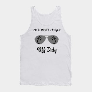 Off Duty Volleyball player Funny Summer Vacation Tank Top